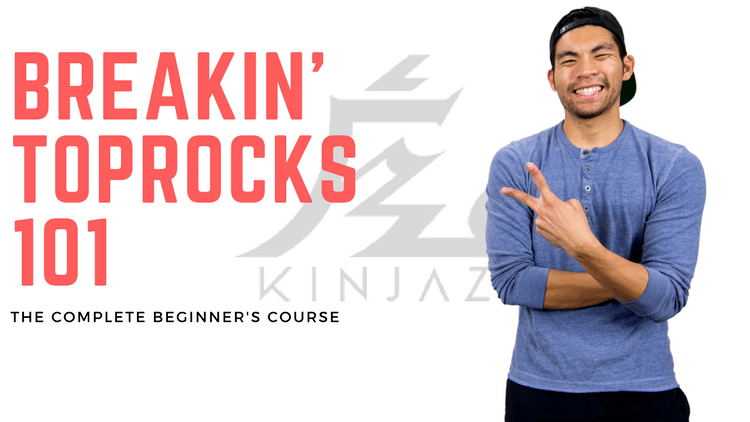 Breakin' Toprocks 101 - The Complete Beginner's Guide